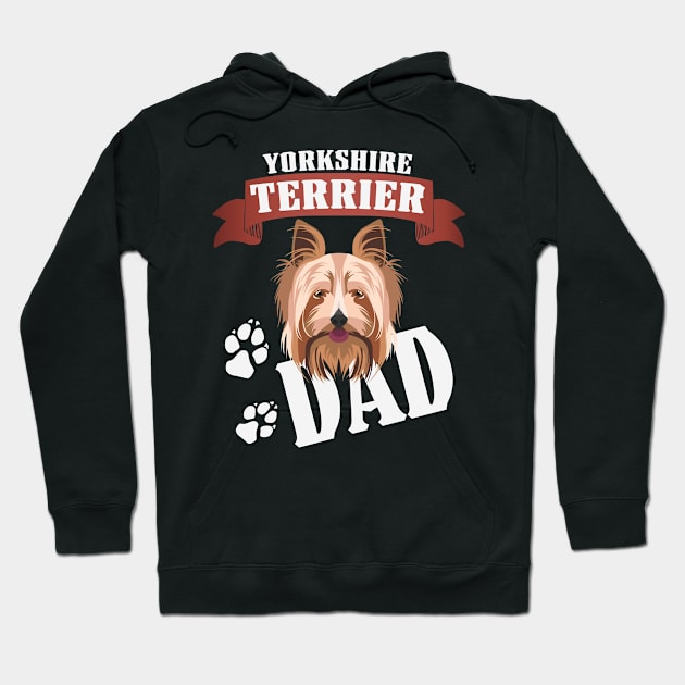 Yorkshire Terrier Dad, Dog Dad Hoodie by GreenOptix